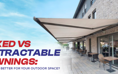 Blogs 1 Fixed vs Retractable Awnings: Which Is Better for Your Outdoor Space?